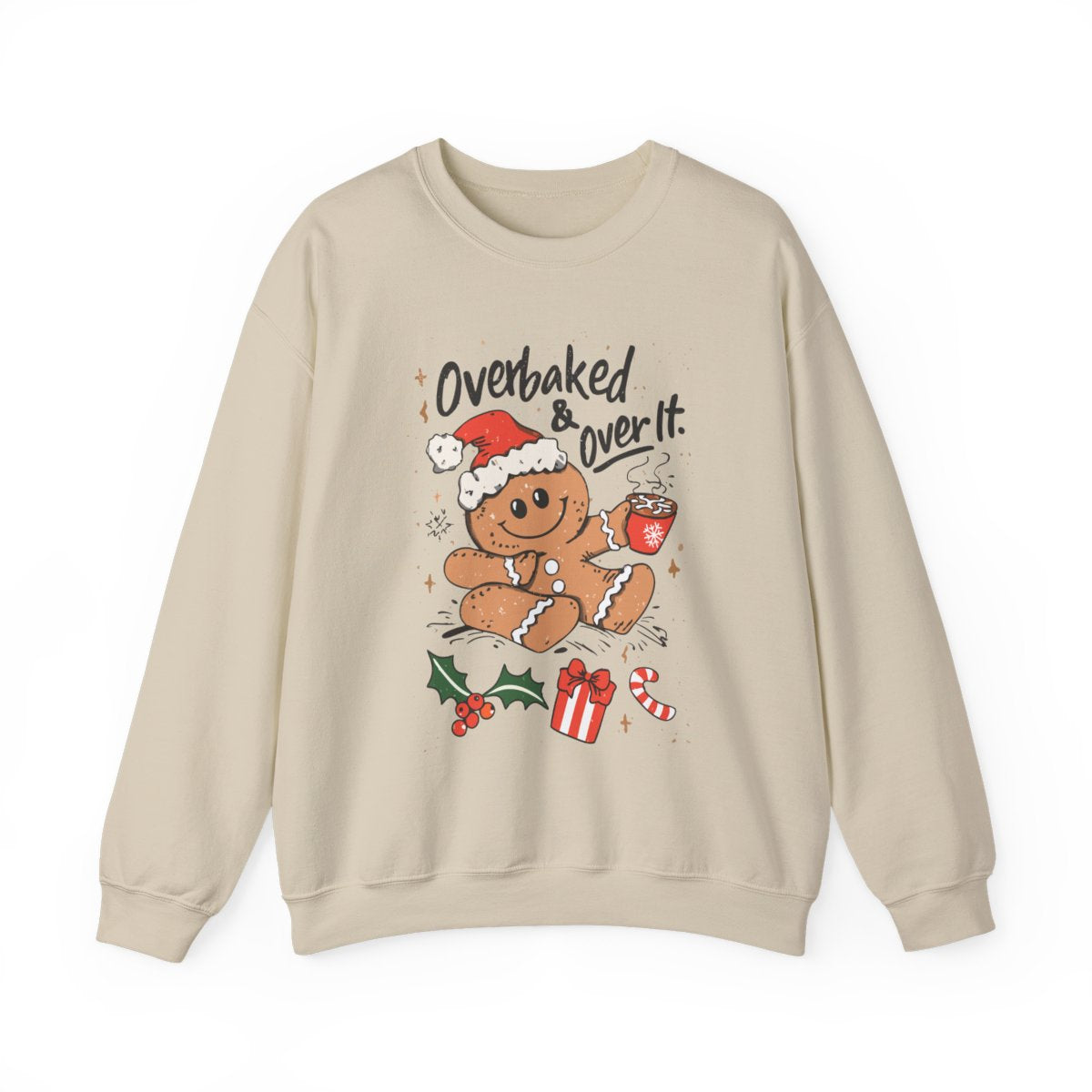 Over Baked & Over It Christmas Sweatshirt