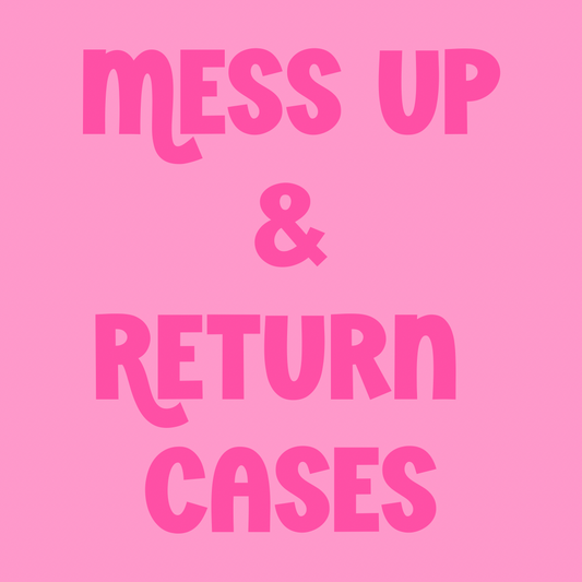 MESS UP CASES