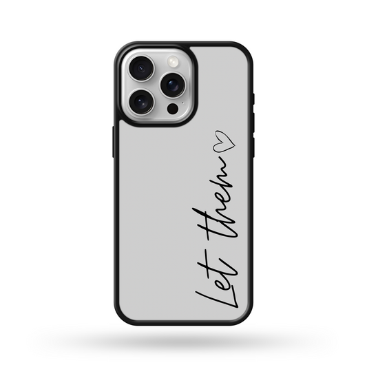 Grey Let Them MagSafe Compatible Phone Case